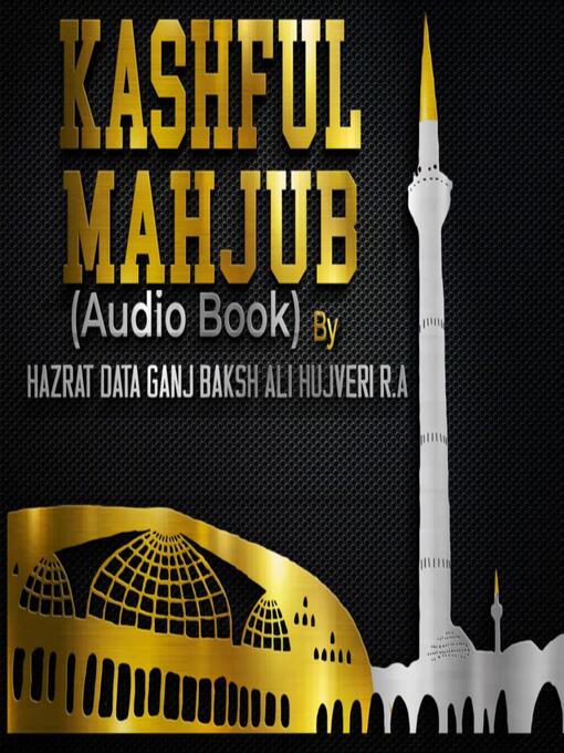 Title details for Kashful Mahjub Audiobook by Hazrat Ali Hujveri Rahmatullah Alaih - Available